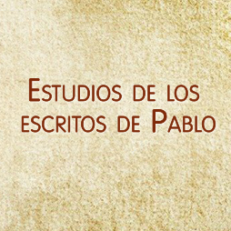 Estudios de los escritos de Pablo